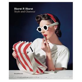 【现货】HORST P. HORST: STYLE AND GLAMOR | 风格与魅力 时尚肖像摄影集