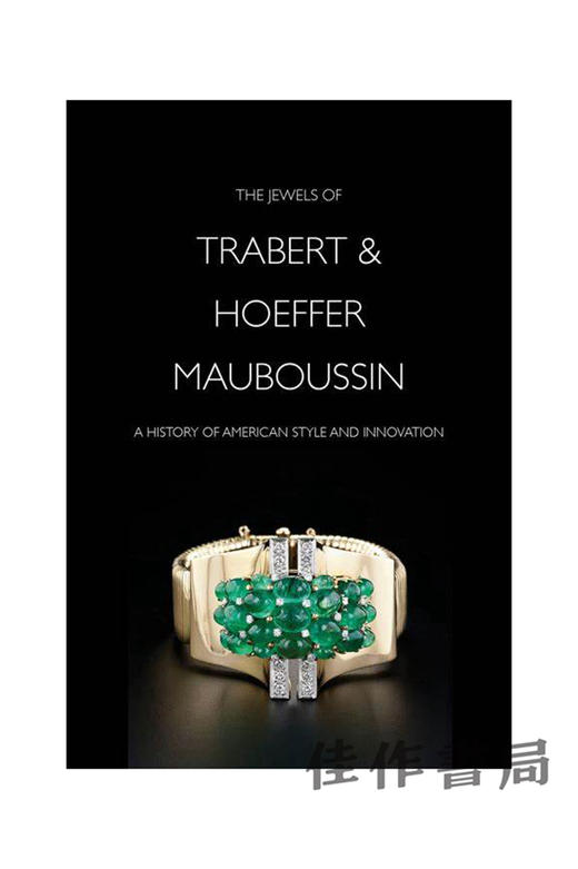 Jewels of Trabert & Hoeffer-Mauboussin: A History of American Style & /Trabert & Hoeffer-Mauboussin 商品图0