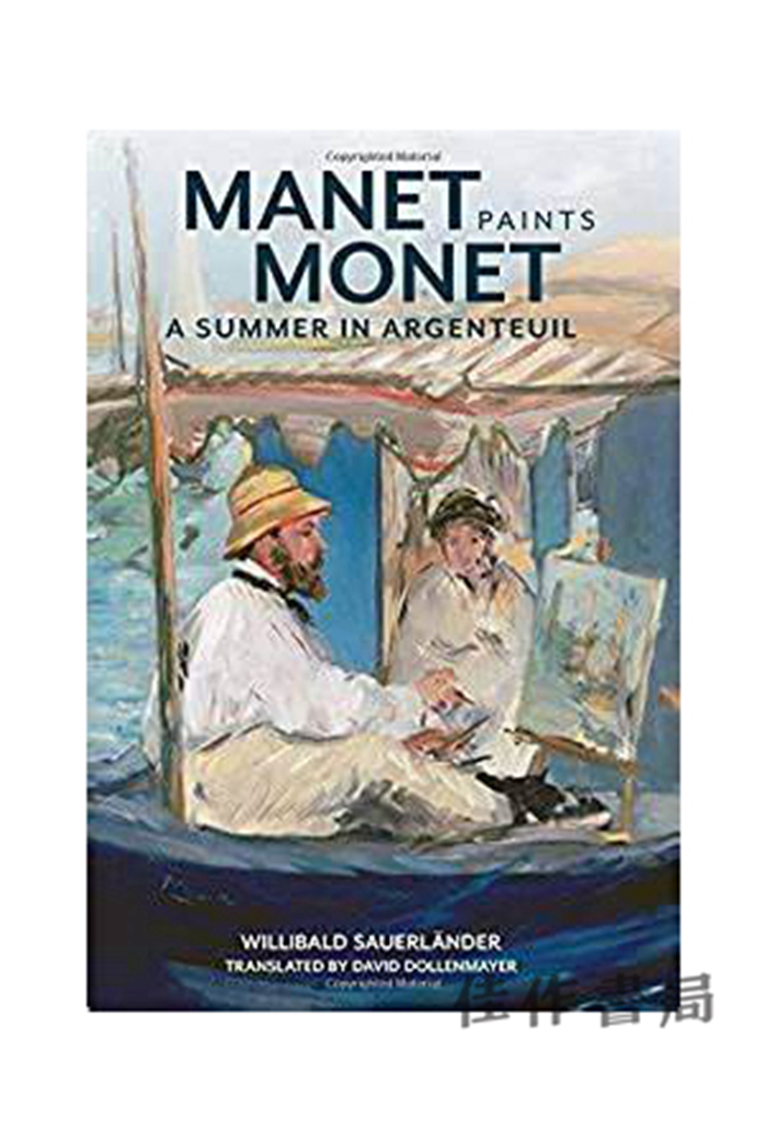 Manet Paints Monet: A Summer in Argenteuil/马奈画莫奈：阿让特伊的夏天