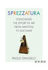 Sprezzatura: Concealing the Effort of Art From Aristotle to Duchamp/Sprezzatura：隐藏从亚里士多德到杜尚的艺术努力 商品缩略图0