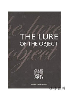 Lure of the Object/对象的诱惑