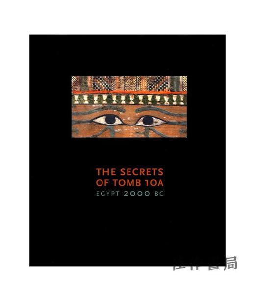 The Secrets of Tomb 10A   10A号墓的秘密/平装 商品图0
