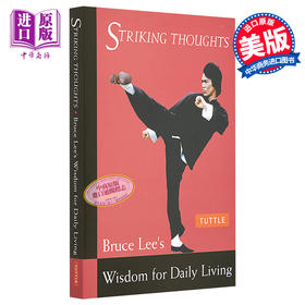【中商原版】李小龙 醒思录 生活的哲学 英文原版 Striking Thoughts: Bruce Lee's Wisdom John Little