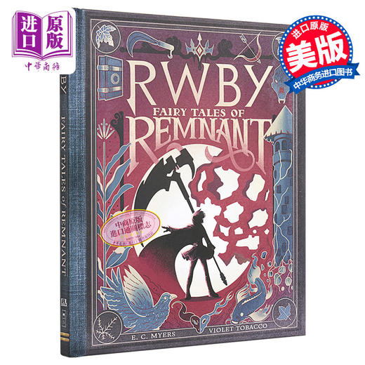 预售 【中商原版】四色战记 红白黑黄 树墩子童话故事集 RWBY Fairy Tales of Remnant 英文原版 E C Myers 商品图0