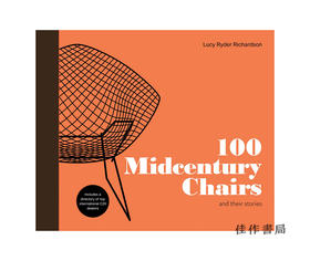 100 Midcentury Chairs & Their Stories|100 把中世纪椅子及其故事