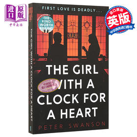 【中商原版】The Girl With A Clock For A Heart 英文原版 彼得 斯旺森 那个女孩用一个时钟做心脏 Peter Swanson