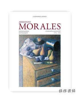 Armando Morales: Catalogue Raisonne  1974-2004 - 3 Volume Set/阿曼多·莫拉莱斯:专著和目录 1974 - 2004（3卷集）