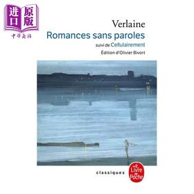 【中商原版】保尔 魏尔伦 无言的浪漫曲 法文原版 Romances sans paroles suivi de Cellulairement Paul Verlaine 象征主义文学代表