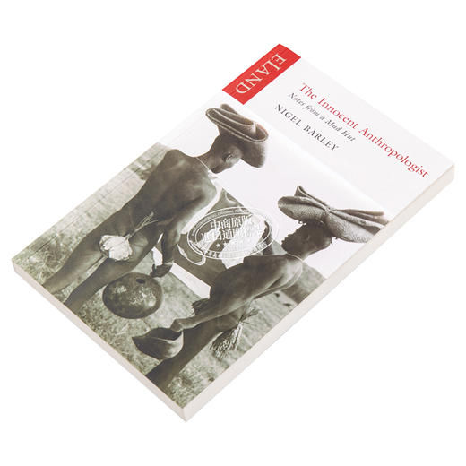 【中商原版】天真的人类学家 小泥屋笔记 重返多瓦悠兰  The Innocent Anthropologist 英文原版 Nigel Barley 商品图2