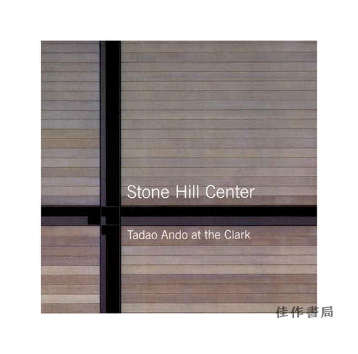 Stone Hill Center: Tadao Ando at the Clark/ 石山中心：克拉克的安藤忠雄 商品图0