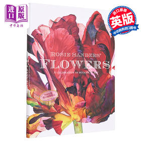 【中商原版】Rosie Sanders' Flowers 进口艺术 罗西·桑德斯的花朵：植物艺术的盛宴