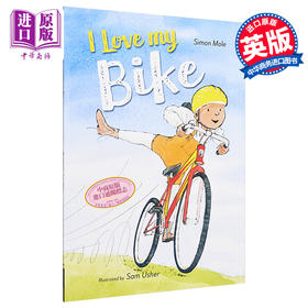 【中商原版】I Love My Bike 我爱我的自行车 英文原版 进口原版 4岁到7岁 儿童图画书 Sam Usher