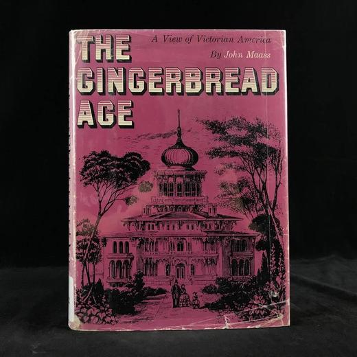 姜饼时代：维多利亚时代的美国（1957） 百余幅照片75幅绘画插图 精装16开 商品图0