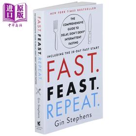 【中商原版】快速 丰盛 重复 延迟综合指南 间歇性禁食 Fast Feast Repeat the 28 Day Fast Start 英文原版 Gin Stephens 