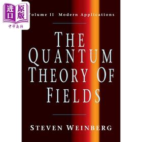 【中商原版】量子理论 二 诺贝尔奖 英文原版 The Quantum Theory of Fields Volume 2 Steven Weinberg