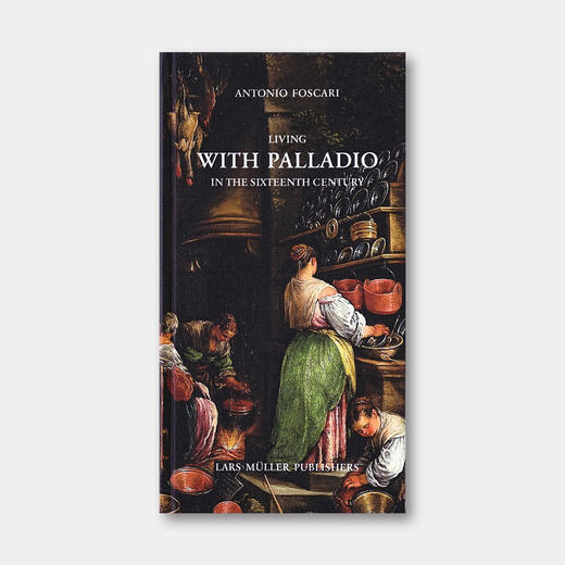 生活在16世纪的帕拉迪奥府邸 Living with Palladio in the Sixteenth Century | 德国原版 商品图0