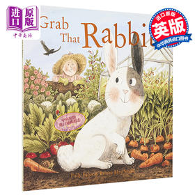 【中商原版】Briony May Smith 捉到一只小兔兔 Grab that Rabbit 英文原版进口童书 儿童绘本 大自然动物故事图画书 4-7岁