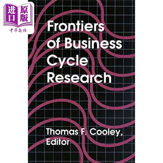 【中商原版】经济周期研究前沿 英文原版 Frontiers of Business Cycle Research Thomas F Cooley 经济  商品图0