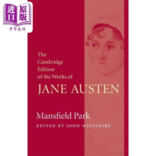 【中商原版】剑桥学术版本系列 曼菲尔德庄园 剑桥版简 奥斯丁 著作集 Mansfield Park 英文原版 John Wiltshire Jane Austen 商品图0