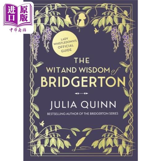 【中商原版】布里奇顿的智慧箴言 英文原版 The Wit and Wisdom of Bridgerton Julia Quinn 商品图0