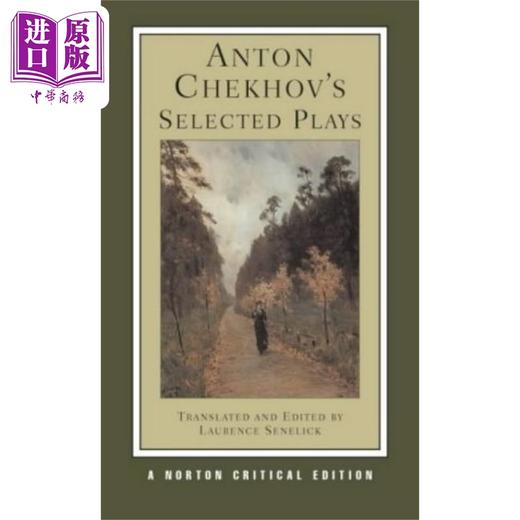 【中商原版】契科夫戏剧选 诺顿文学解读系列 英文原版 Norton Critical Editions Anton Chekhov s Selected Plays Anton Chekhov 商品图0