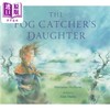 【中商原版】The Fog Catcher's Daughter 追雾的女孩 英文原版儿童精品绘本 动物故事 4到6岁 商品缩略图0