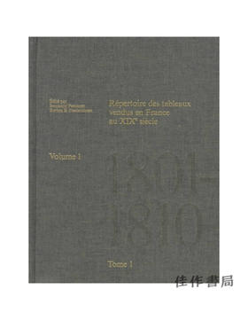 Repertoire des Tableaux Vendus en France au XIXe Siecle  1801-1810:/法国西克勒戏剧集 （V.1） ：1801-1810