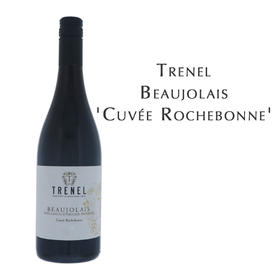 特奈尔酒庄博若莱罗奇宝珍酿红葡萄酒  Trenel Beaujolais 'Cuvée Rochebonne'