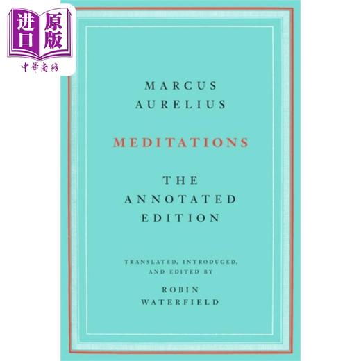 【中商原版】沉思录注释版 英文原版 Meditations The Annotated Edition Marcus Aurelius Robin Waterfield 商品图0