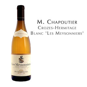 莎普蒂尔酒庄科罗佐-艾米塔基梅索尼尔白葡萄酒  M. Chapoutier Crozes-Hermitage Blanc 'Les Meysonniers'
