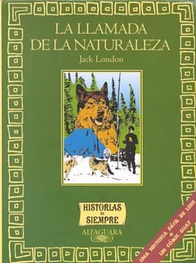 La llamada de la naturaleza - Jack London