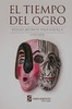 El tiempo del ogro - Diego Muñoz Valenzuela 商品缩略图0