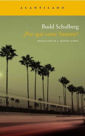 Por Que Corre Sammy? -  Budd Schulberg