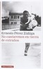 No cantaremos en tierra de extraños - Ernesto Pérez Zúñiga 商品缩略图0