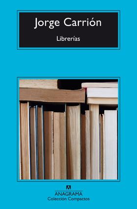 Librerías - Jorge Carrión