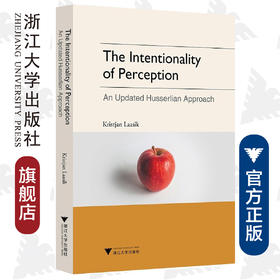 The Intentionality of Perception: An Updated Husserlian Approach（感知意向性：一个新进的胡塞尔式进路）/Laasik Kristjan/