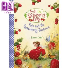 【中商原版】Evie and the Strawberry Surprise 伊薇的草莓惊喜 英文原版儿童精品绘本 故事读物 精装 6到9岁 Stefanie Dahle