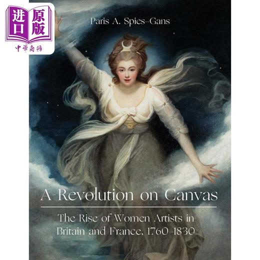 【中商原版】A Revolution On Canvas The Rise Of Women Artists In Britain 进口艺术 一场关于画布的革命 英国女艺术家的崛起 商品图0
