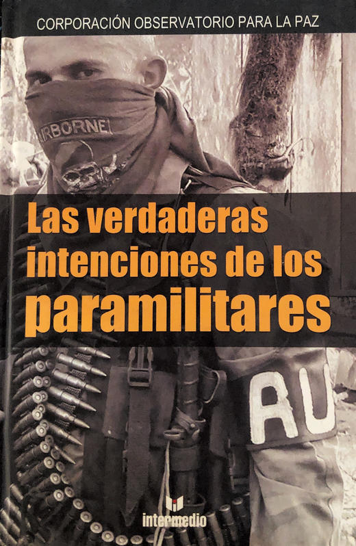 Las verdaderas intenciones de los paramilitares 商品图0