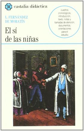 El sí de las niñas - Leandro Fernández de Moratín