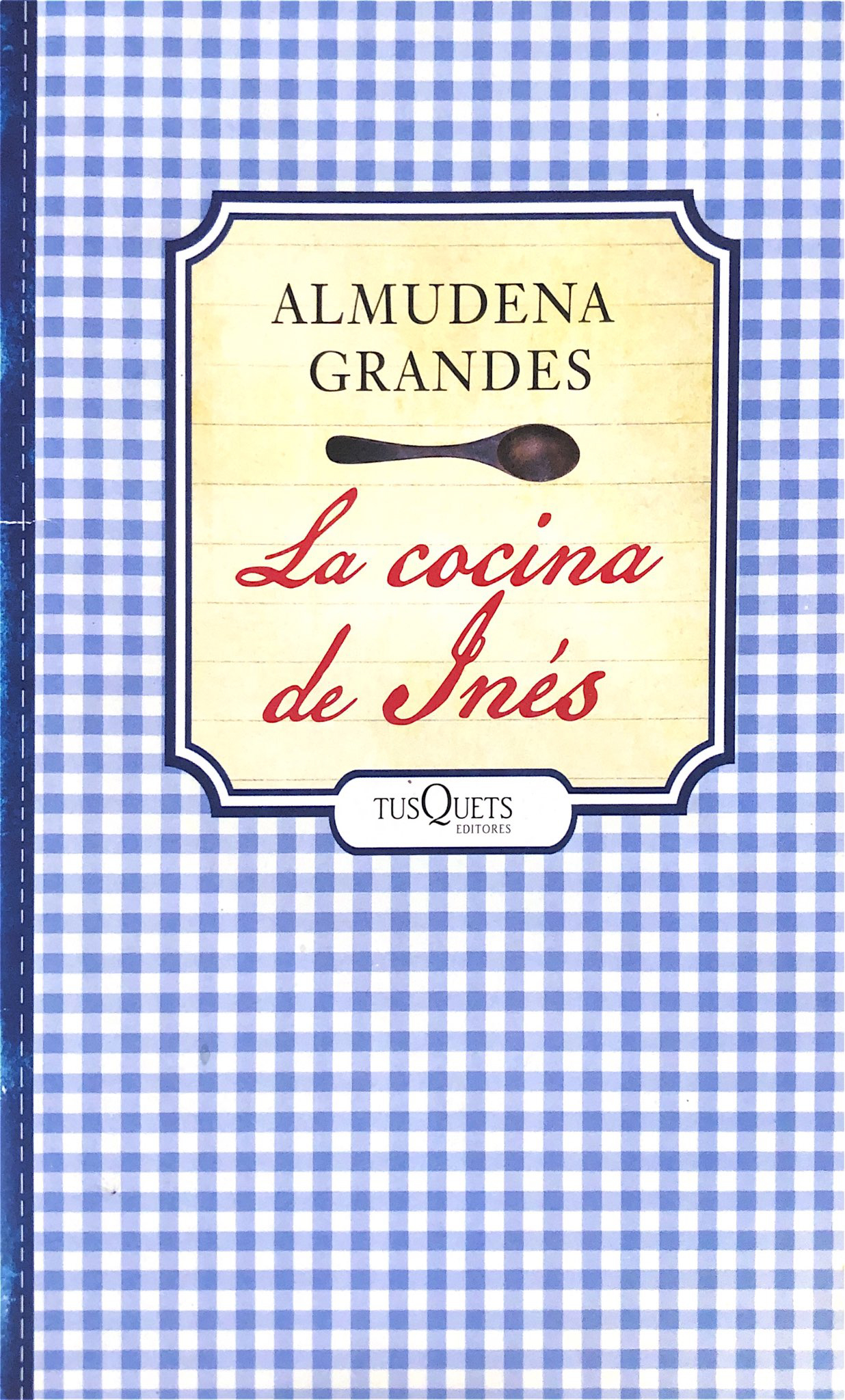 La cocina de Inés - Almudena Grandes