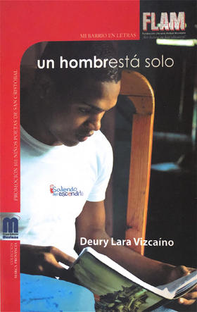 un hombrestá solo - Deury Lara Vizcaíno