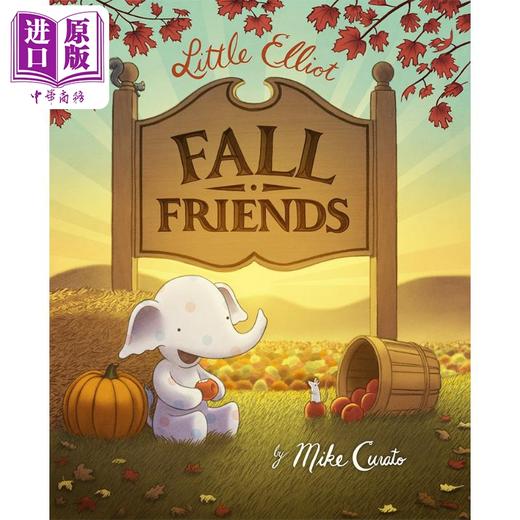【中商原版】Little Elliot Fall Friends 小象艾洛特秋天的朋友 英文原版儿童精品绘本 故事绘本  商品图0