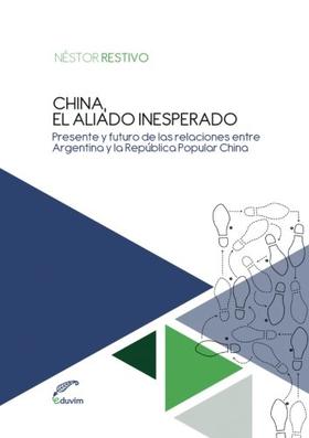 China, el aliado inesperado - Néstor Restivo