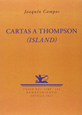 Cartas a Thompson (Island) -  Joaquín Campos