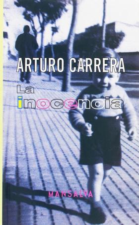 La inocencia - Arturo Carrera