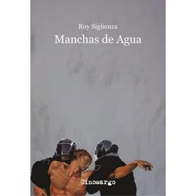 Manchas de agua - Roy Sigüenza