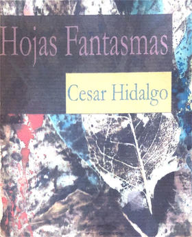 Hojas Fantasmas - Cesar Hidalgo