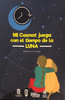 Mi Casmot juega con el tiempo de la LUNA - Anahy Ruiz Armijo 商品缩略图0