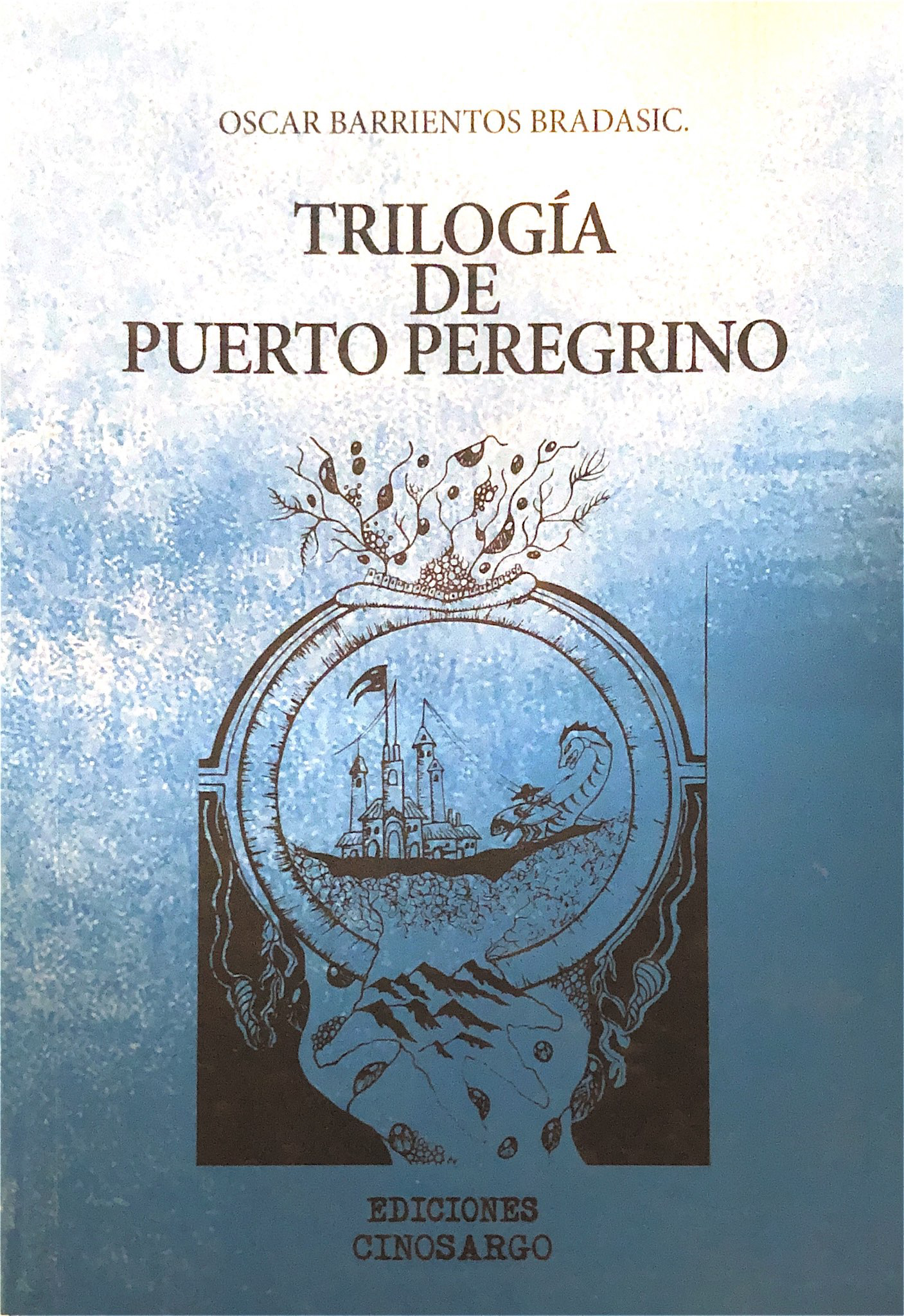 Trilogía de puerto peregrino - Ediciones Cinosargo